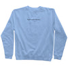 9oz (300 gm) 80% cotton/20% polyester blend  pigment dye sweatshirt in light blue with a  black embroidery of brand name at the center horizontally